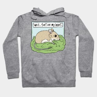 Well, Fart on My Heart Mouse Hoodie